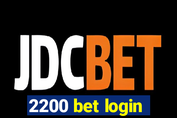 2200 bet login